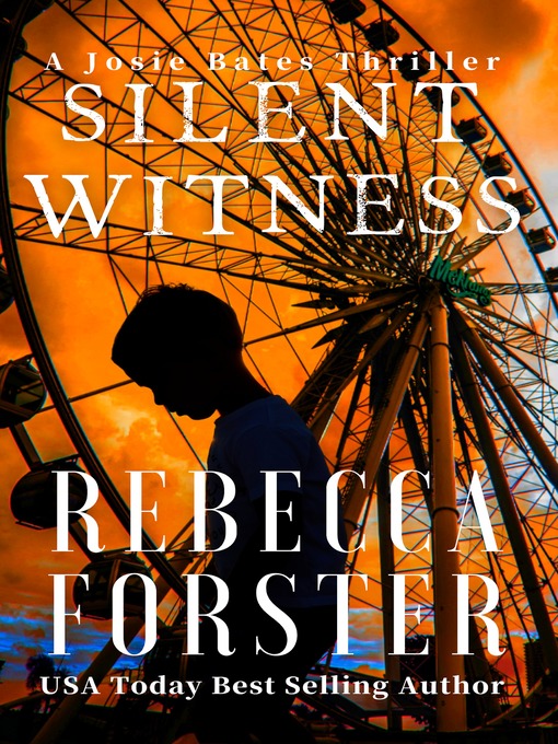 Title details for Silent Witness by Rebecca Forster - Available
